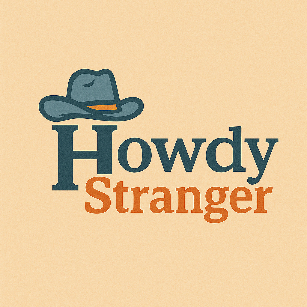Howdy Stranger